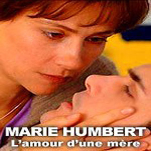 Marie Humbert, l'amour d'une mre de Marc Angelo